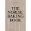 The Nordic Baking Book 1