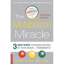 The Metabolism Miracle, Revised Edition: 3 Easy Steps to Regain Control of Your Weight . . . Permanently