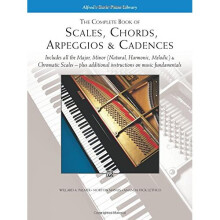 The Complete Book of Scales, Chords, Arpeggios and Cadences (Alfred's Basic Piano Library)
