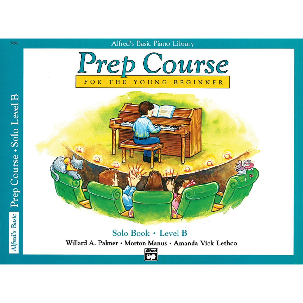 Alfred Alfred's Basic Piano Prep Course Solo Book, Bk B: For The Young Beginner (Alfred's Basic Piano Library)