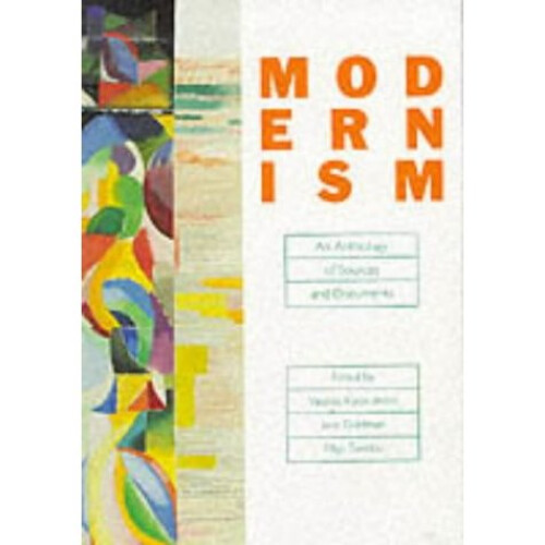 Modernism: An Anthology of Sources and Documents