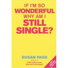 If I'm So Wonderful, Why Am I Still Single?