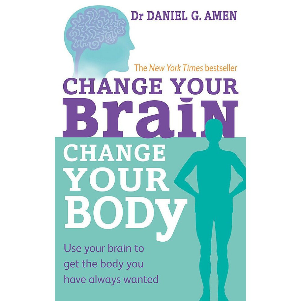 Isdp Change Your Brain, Change Your Body: Use Your Brain To Get The Body You Have Always Wanted