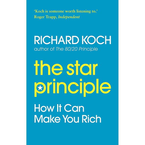 The Star Principle: How it can make you rich 1