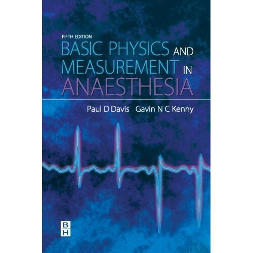 Basic Physics & Measurement in Anaesthesia, 5e
