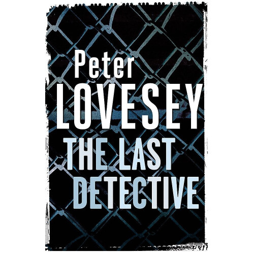 The Last Detective: 1 (Peter Diamond Mystery)