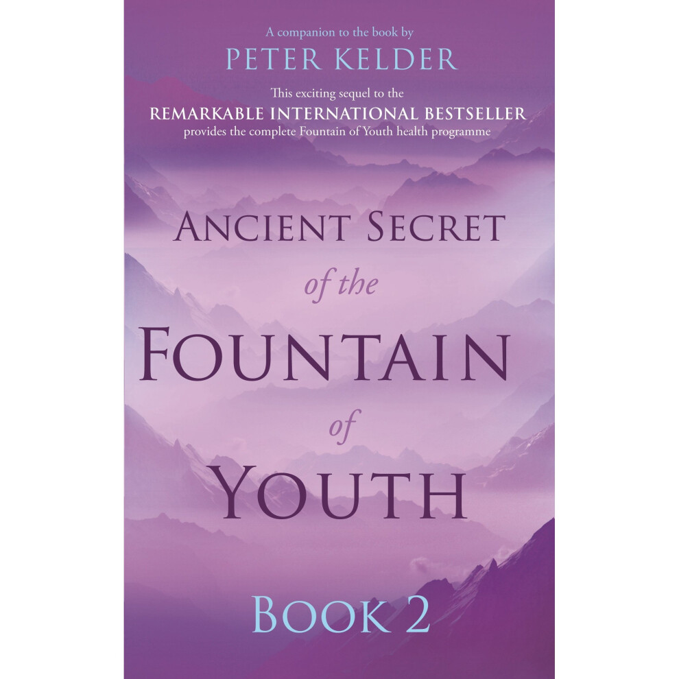 Ancient Secret of the Fountain of Youth Book 2