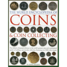 The World Encyclopedia of Coins & Coin Collecting