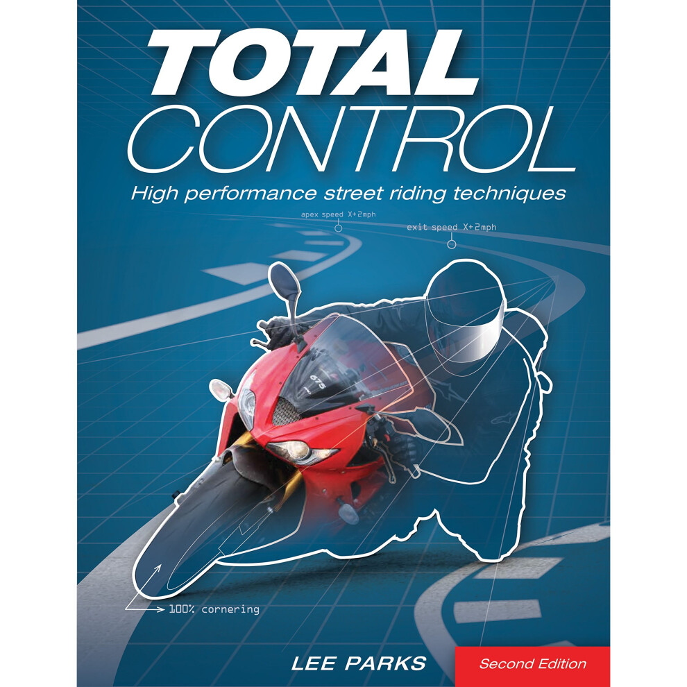 Total Control: High Performance Street Riding Techniques, 2nd Edition