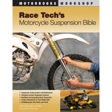Race Tech's Motorcycle Suspension Bible (Motorbooks Workshop): Dirt, Street and Track