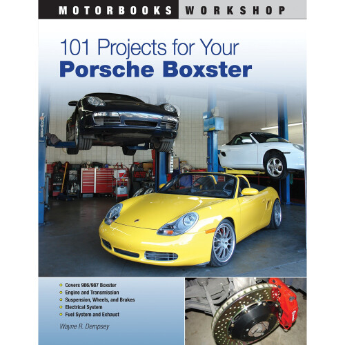 101 Projects for Your Porsche Boxster (Motorbooks Workshop)