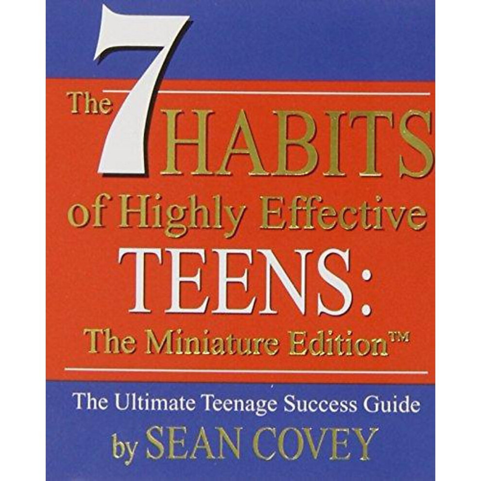 The 7 Habits of Highly Effective Teens: Miniature Edition