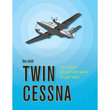 Twin Cessna: The Cessna 300 and 400 Series of Light Twins