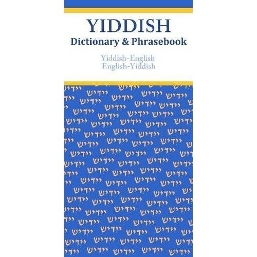 Yiddish-English/English-Yiddish Dictionary & Phrasebook