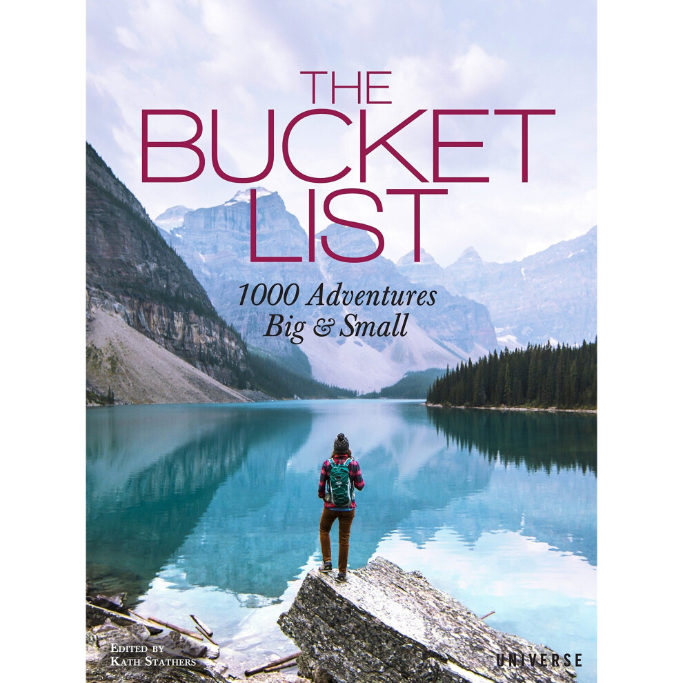 The Bucket List: 1000 Adventures Big & Small