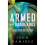 Armed and Dangerous: The Ultimate Battle Plan for Targeting and Defeating the Enemy 2