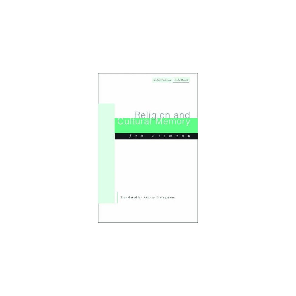 Isdp Religion And Cultural Memory: Ten Studies (Cultural Memory In The Present)