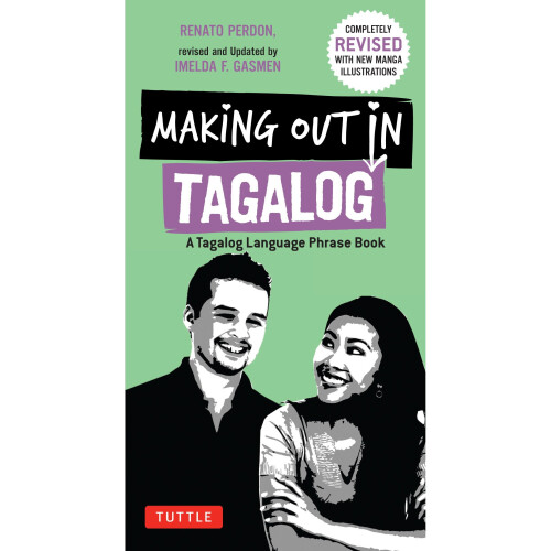 Making Out in Tagalog 2: A Tagalog Language Phrase Book (Making Out Books) 1