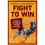Fight to Win: 20 Simple Techniques That Win Any Fight 1