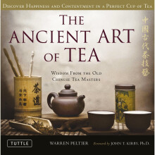 The Ancient Art of Tea: Discover the Secret of Happiness