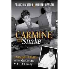 Carmine the Snake , Carmine Persico and His Murderous Mafia Family