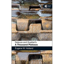 Deleuze and Guattari's 'A Thousand Plateaus': A Reader's Guide (Reader's Guides)