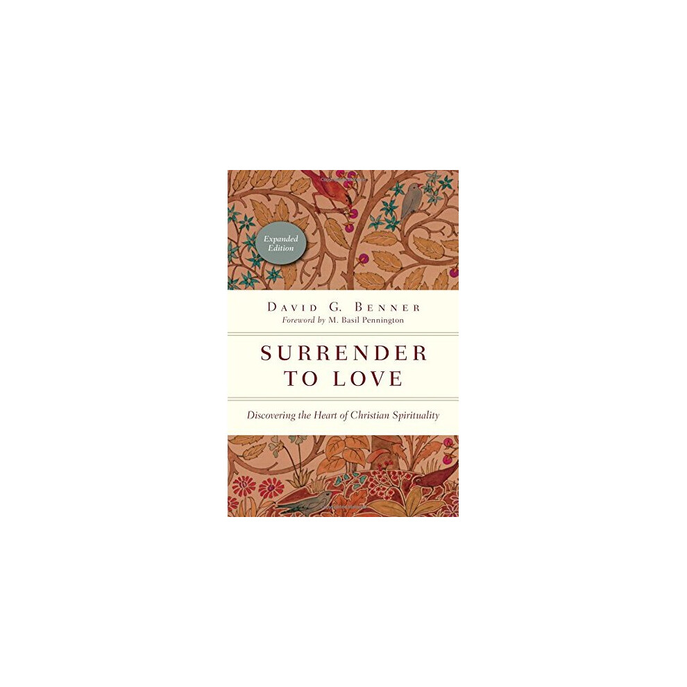 Surrender to Love: Discovering the Heart of Christian Spirituality (Spiritual Journey)