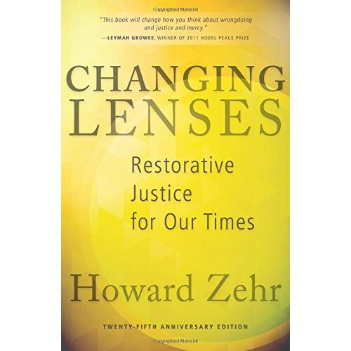 Changing Lenses: Restorative Justice for Our Times (Anniversary)