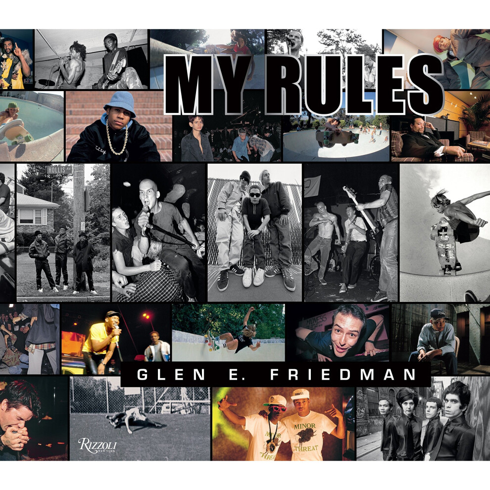 Glen E. Friedman: My Rules