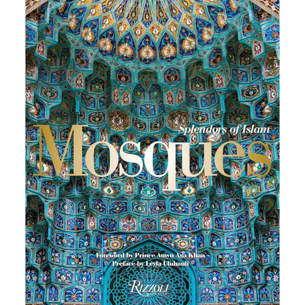 Mosques: Splendors of Islam