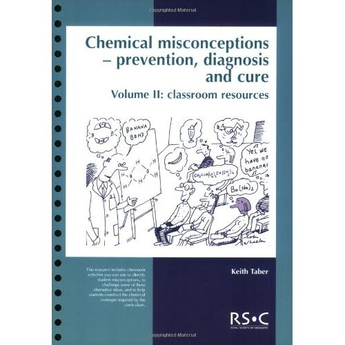 Chemical Misconceptions: Prevention, diagnosis and cure: Classroom resources, Volume 2: Probes Pt.2