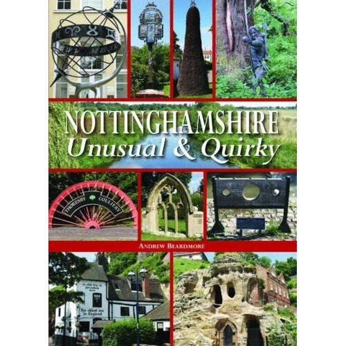 Nottinghamshire Unusual & Quirky