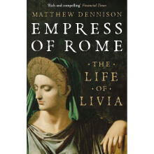 Empress of Rome: The Life of Livia