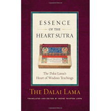 Essence of the Heart Sutra: The Dalai Lama's Heart of Wisdom Teachings