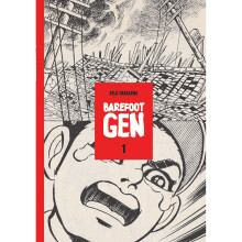 Barefoot Gen: v. 1: A Cartoon Story of Hiroshima: No. 1 - Book
