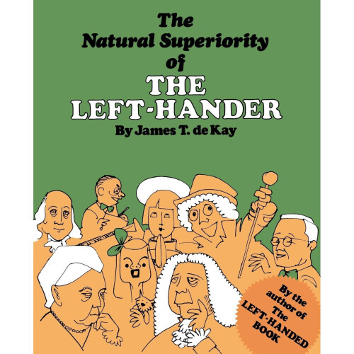 The Natural Superiority of the Left-Hander 1
