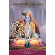 Yoga of the Bhagavad Gita: An Introduction to India's Universal Science of God-realization