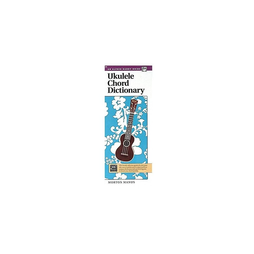 Alfred Ukulele Chord Dictionary (Alfred Handy Guide)