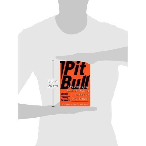 Pit Bull: Lessons from Wall Street's Champion Trader 2
