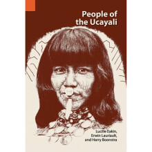 People of the Ucayali: The Shipibo and Conibo of Peru (Publication / International Museum of Cultures)