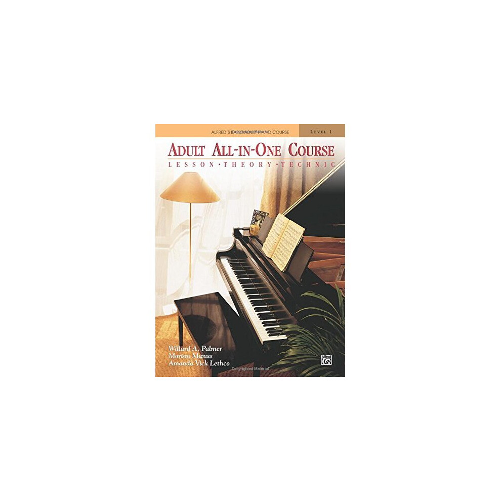 Adult All-in-One Course: Lesson, Theory, Technique Level 1 (Alfred's Basic Adult Piano Course)