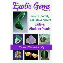 Exotic Gems: Volume 4 -- How to Identify, Evaluate & Select Jade & Abalone Pearls (Newman Exotic Gems)