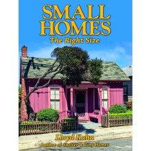 Small Homes: The Right Size (Shelter Library of Building Books)