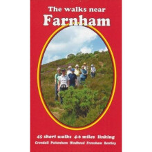The Walks Near Farnham: 45 Short Walks 4-6 Miles Linking Crondall Puttenham Hindhead Frensham Bentley