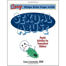 Cory Helps Kids Cope with Sexual Abuse: Playful Activities for Traumatized Children