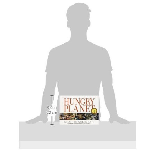 Hungry Planet: What the World Eats 2