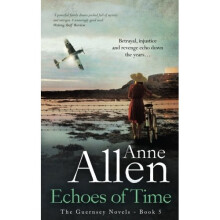 Echoes of Time: Volume 5 (The Guernsey Novels)