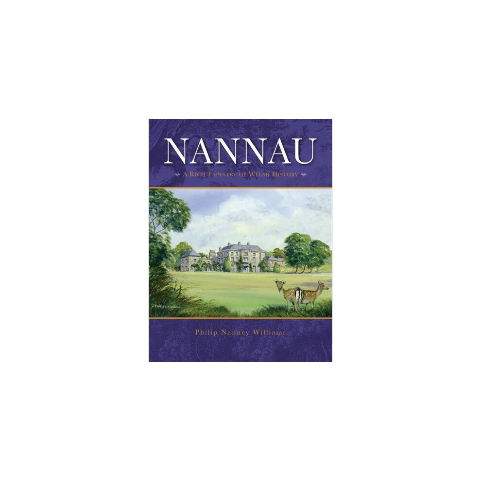 Nannau - A Rich Tapestry of Welsh History