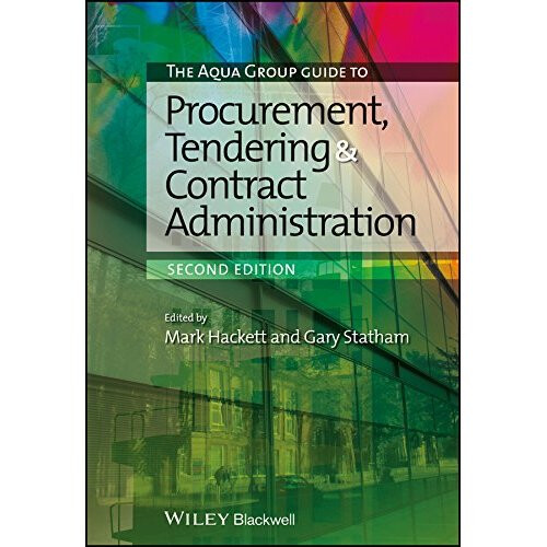 The Aqua Group Guide to Procurement, Tendering and Contract Administration