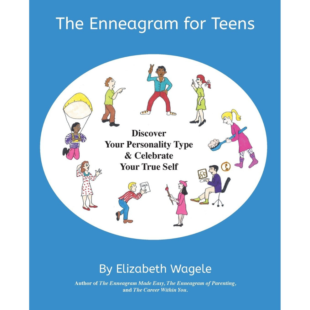 The Enneagram for Teens: Discover Your Personality Type and Celebrate Your True Self